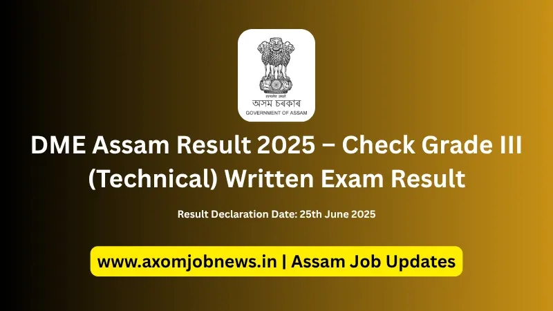 DME Assam Result 2025 – Check Grade III (Technical) Written Exam Result