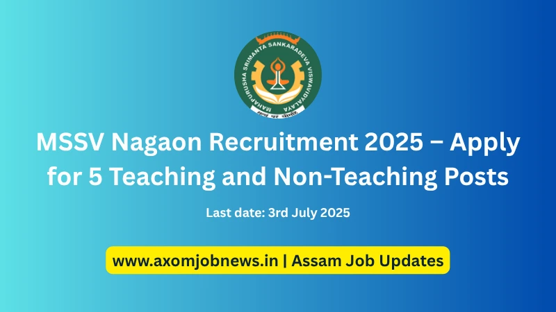 MSSV Nagaon Recruitment 2025 – Apply for 5 Teaching and Non-Teaching Posts