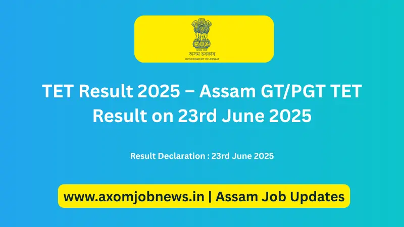 TET Result 2025 – Assam GT PGT TET Result on 23rd June 2025
