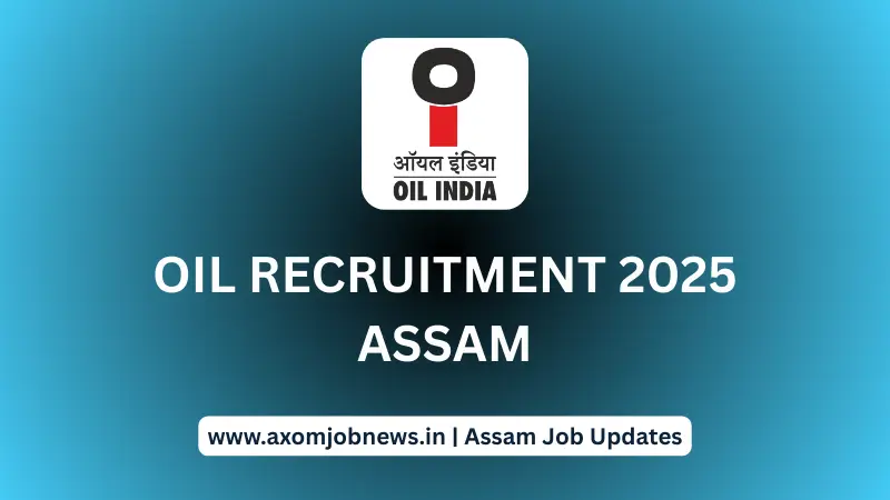 OIL Recruitment 2025 Assam