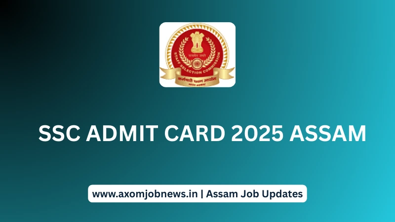 SSC Admit Card 2025 Assam