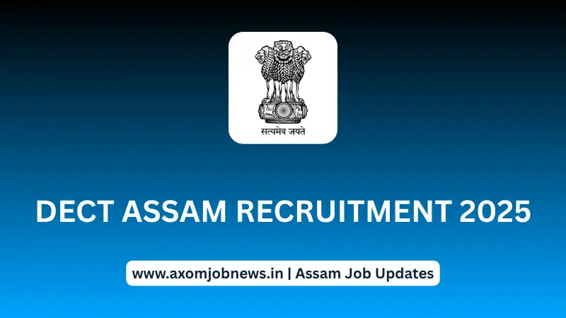 DECT Assam Recruitment 2025